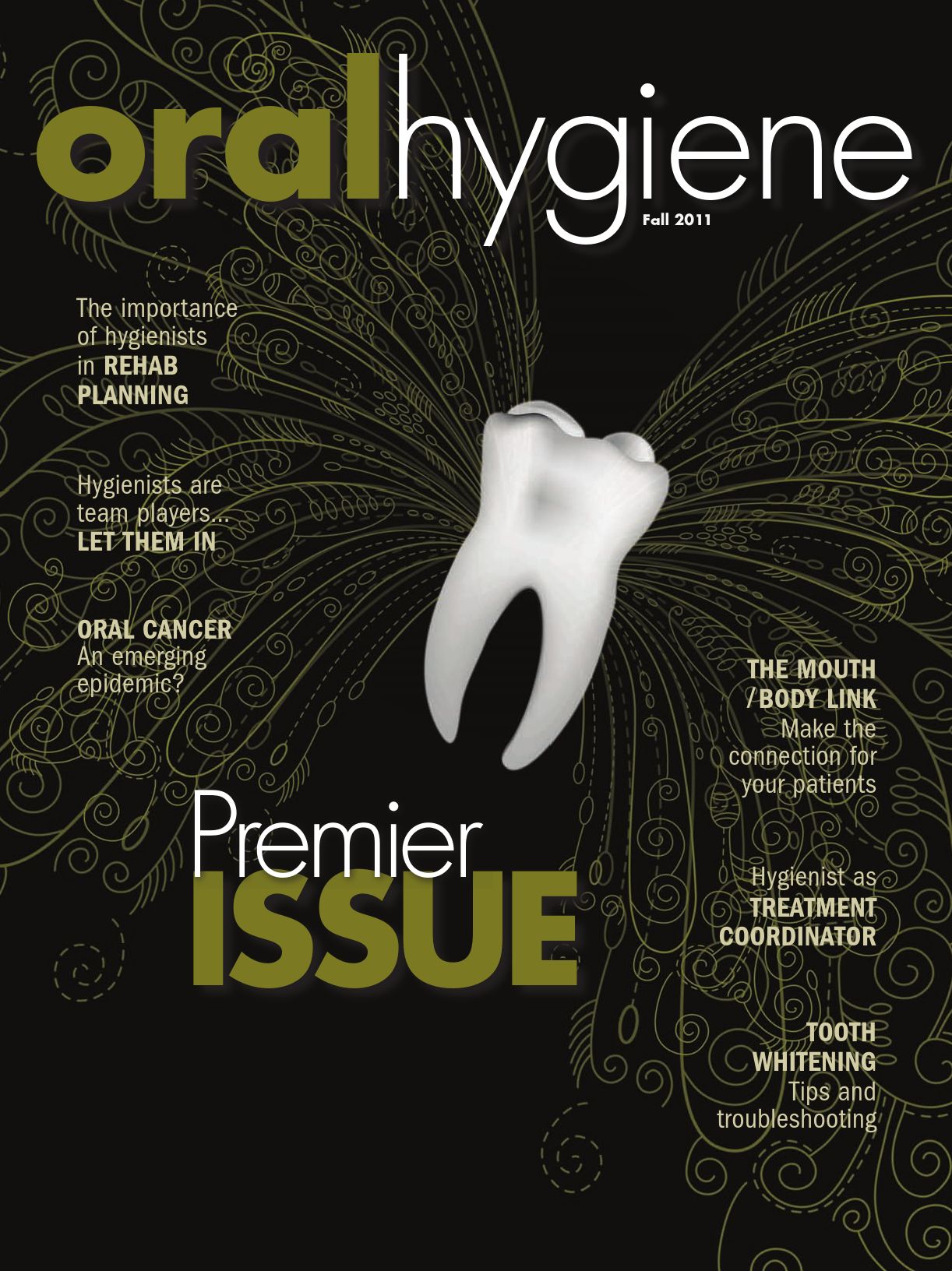 Oral Hygiene – Fall 2011